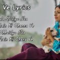 Channa-Ve-Lyrics