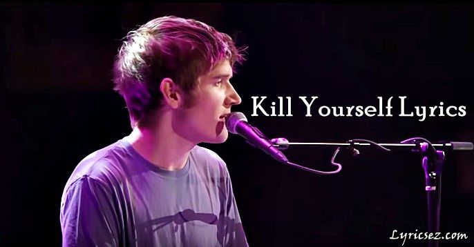 Kill-yourself-Lyrics