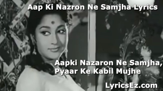 Aap-Ki-Nazron-Ne-Samjha-Lyrics-compressor