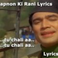 Mere-Sapnon-Ki-Rani-Lyrics