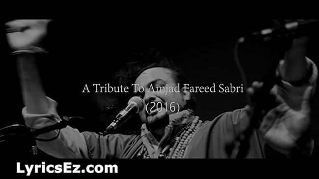 a-tribute-to-amjad-sabri-lyrics